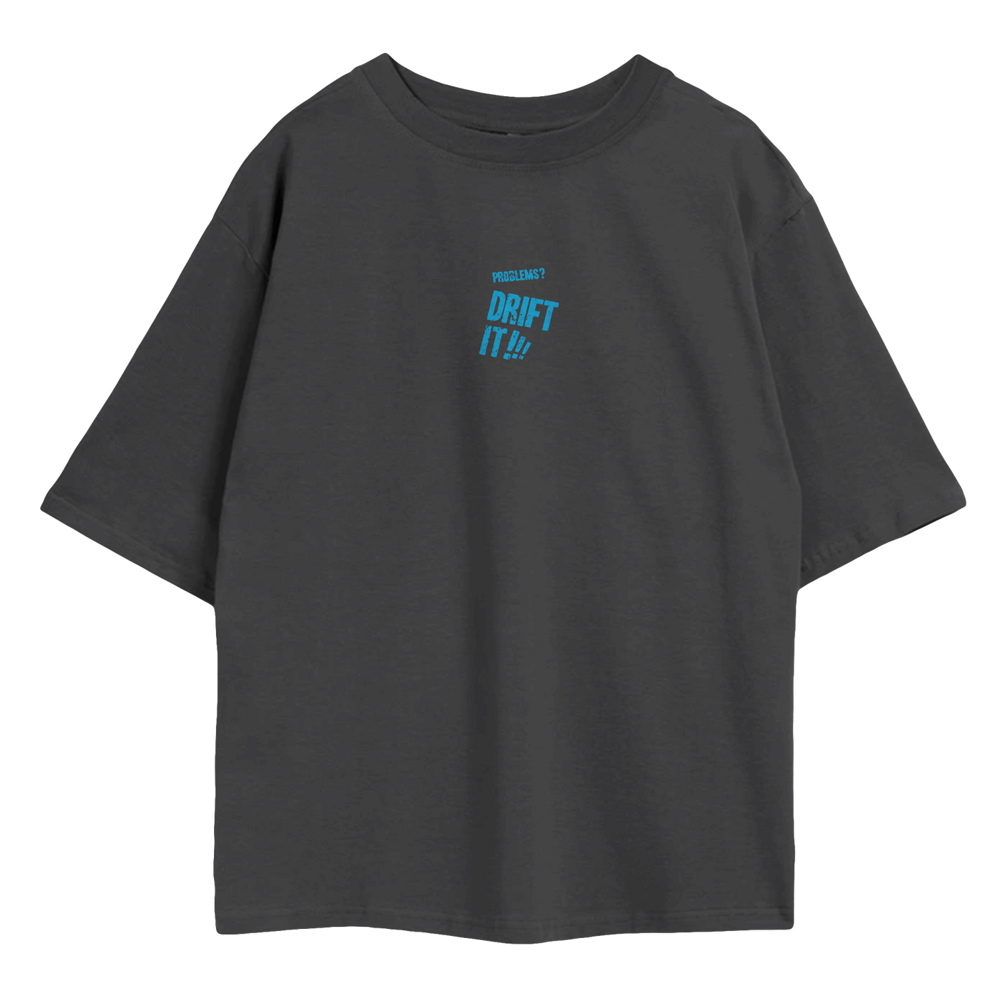 "Drift It!" - Oversize T-shirt
